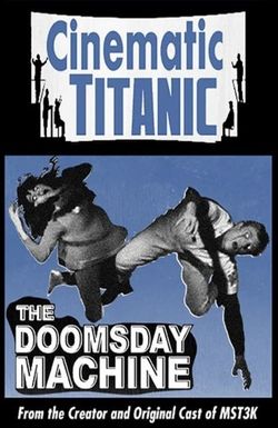 Cinematic Titanic: Doomsday Machine