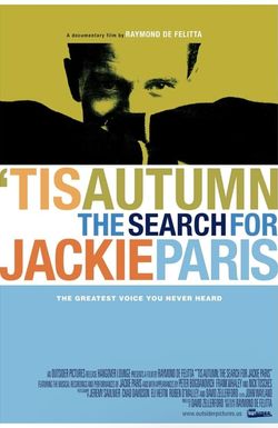 'Tis Autumn: The Search for Jackie Paris