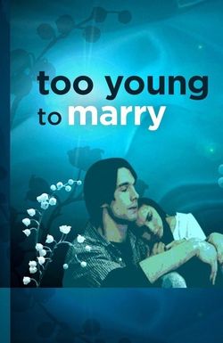 Too Young to Marry