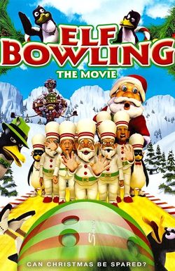 Elf Bowling the Movie: The Great North Pole Elf Strike