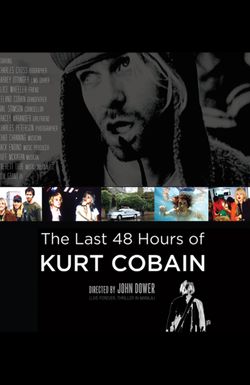 The Last 48 Hours of Kurt Cobain