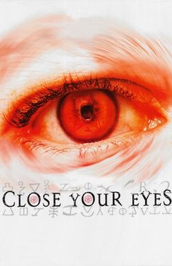 Close Your Eyes