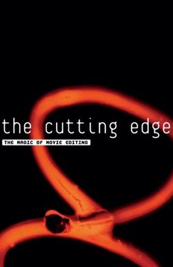 The Cutting Edge: The Magic of Movie Editing