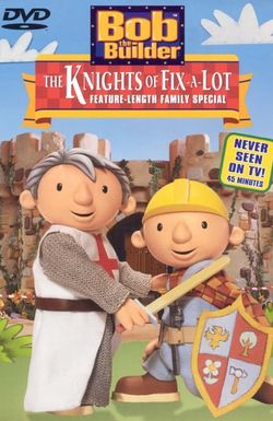 Bob the Builder: The Knights of Fix-A-Lot