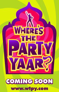 Where's the Party Yaar?