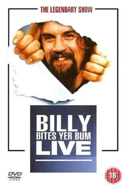 Billy Connolly: Billy Bites Yer Bum Live