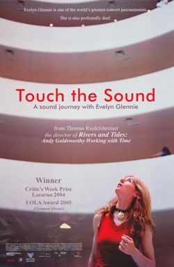 Touch the Sound: A Sound Journey with Evelyn Glennie