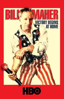 Bill Maher: Victory Begins at Home