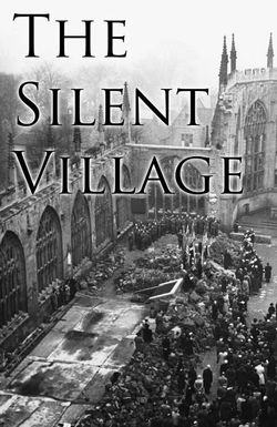 The Silent Village