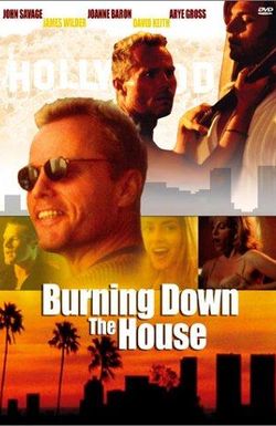 Burning Down the House