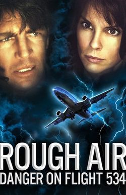 Rough Air: Danger on Flight 534