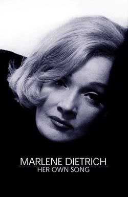 Marlene Dietrich: Her Own Song