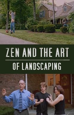 Zen and the Art of Landscaping