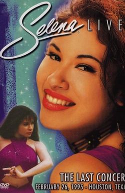 Selena Live: The Last Concert