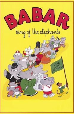 Babar: King of the Elephants