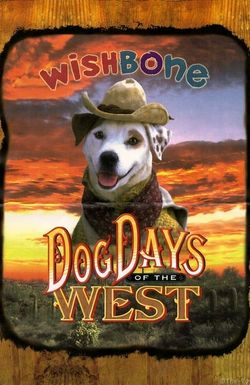 Wishbone's Dog Days of the West