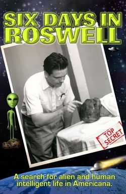 Six Days in Roswell