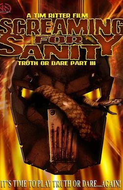 Screaming for Sanity: Truth or Dare 3