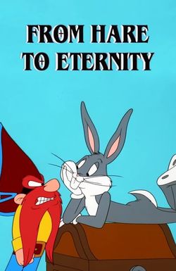 From Hare to Eternity