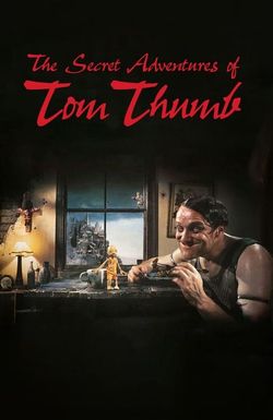 The Secret Adventures of Tom Thumb