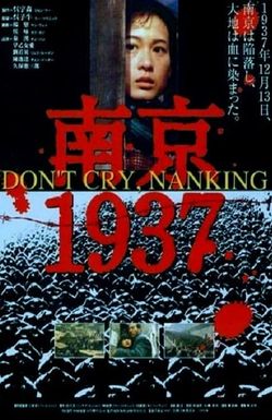 Don't Cry, Nanking