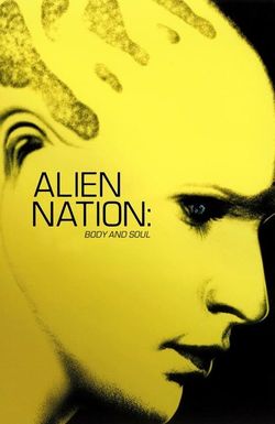 Alien Nation: Body and Soul