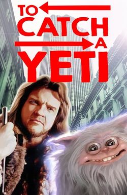 To Catch a Yeti