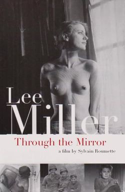 Lee Miller: Through the Mirror