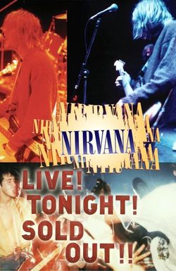 Nirvana Live! Tonight! Sold Out!!