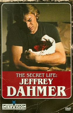 The Secret Life: Jeffrey Dahmer