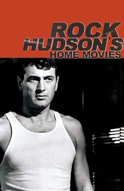 Rock Hudson's Home Movies