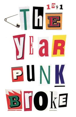 1991: The Year Punk Broke