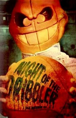 Night of the Dribbler