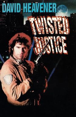 Twisted Justice