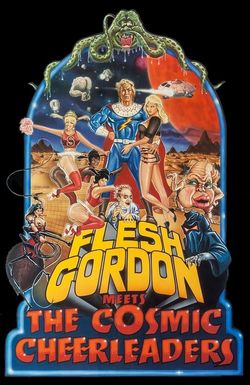 Flesh Gordon Meets the Cosmic Cheerleaders