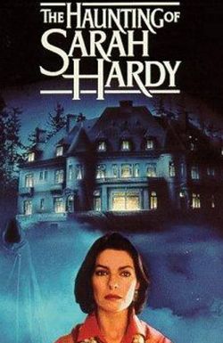 The Haunting of Sarah Hardy