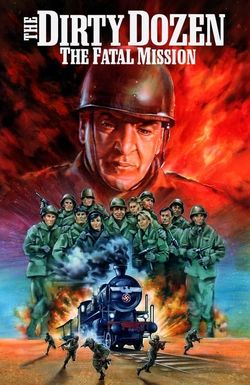 The Dirty Dozen: The Fatal Mission