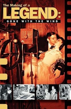 The Making of a Legend: Gone with the Wind