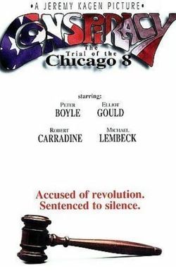 Conspiracy: The Trial of the Chicago 8