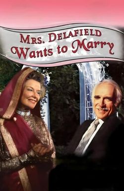 Mrs. Delafield Wants to Marry