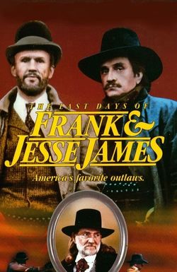 The Last Days of Frank and Jesse James