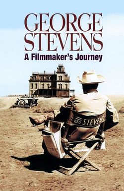 George Stevens: A Filmmaker's Journey