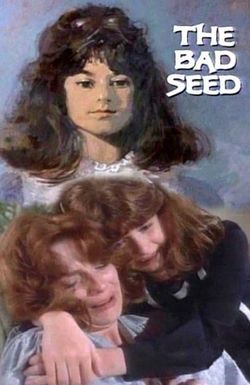 The Bad Seed