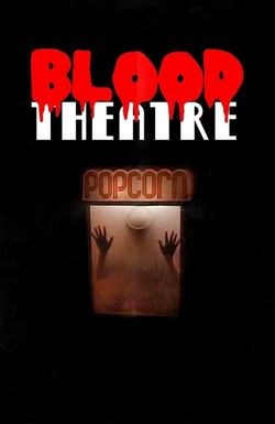 Blood Theatre