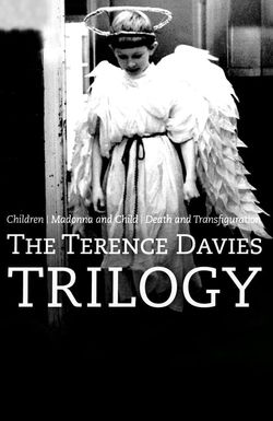 The Terence Davies Trilogy