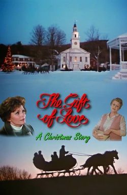 The Gift of Love: A Christmas Story