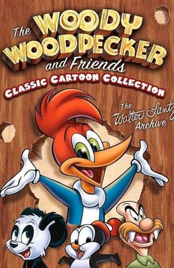 Woody Woodpecker and His Friends