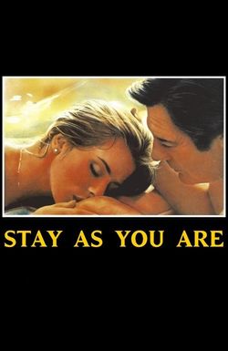 Stay as You Are