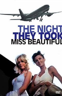 The Night They Took Miss Beautiful