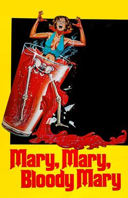 Mary, Mary, Bloody Mary